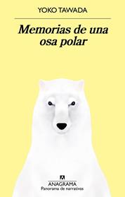 MEMORIAS DE UNA OSA POLAR | 9788433979995 | TAWADA, YOKO