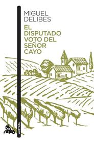 DISPUTADO VOTO DEL SEÑOR CAYO, EL | 9788423357215 | DELIBES, MIGUEL