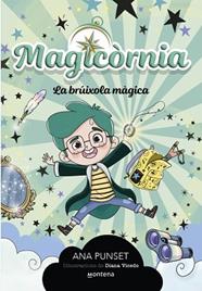 BRUIXOLA MAGICA, MAGICORNIA 1 - LA  | 9788410298095 | PUNSET, ANA