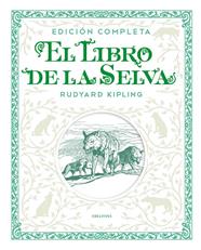 LIBRO DE LA SELVA, EL  (EDICION COMPLETA) | 9788414011300 | KIPLING, RUDYARD