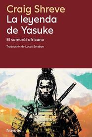 LEYENDA DE YASUKE, LA | 9788410180208 | SHREVE, CRAIG