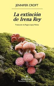 EXTINCION DE IRENA REY, LA | 9788433946768 | CROFT, JENNIFER