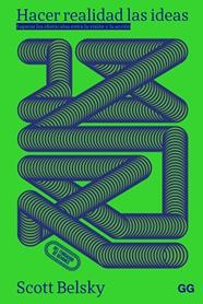 HACER REALIDAD LAS IDEAS | 9788425236013 | BELSKY, SCOTT