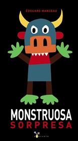 MONSTRUOSA SORPRESA | 9788469603413 | MANCEAU, EDOUARD