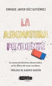 ASIGNATURA PENDIENTE, LA | 9788417121303 | DÍEZ GUTIÉRREZ, ENRIQUE JAVIER