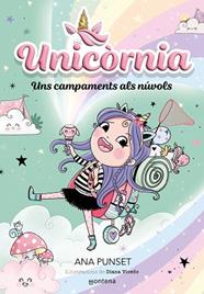 UNS CAMPAMENTS ALS NUVOLS UNICORNIA 5 -  | 9788419421234 | PUNSET, ANA