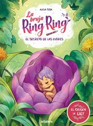 SECRETO DE LAS FLORES,EL LA BRUJA RING RING #5 | 9788424677763 | TEBA, ALICIA