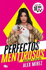 MENTIRAS Y SECRETOS PERFECTOS MENTIROSOS 1 | 9788413145211 | MIREZ, ALEX