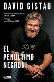 PENULTIMO NEGRONI, EL | 9788418056444 | GISTAU, DAVID