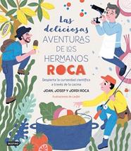 DELICIOSAS AVENTURAS DE LOS HERMANOS ROCA, LAS | 9788408249382 | ROCA, JOSEP / ROCA, JORDI /LAUFER / ROCA, JOAN