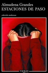 ESTACIONES DE PASO | 9788483103128 | GRANDES, ALMUDENA 