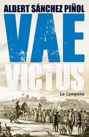VAE VICTUS | 9788416457274 | SANCHEZ PIÑOL, ALBERT