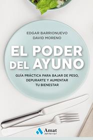 PODER DEL AYUNO, EL | 9788417208349 | BARRIONUEVO BURGOS, EDGAR / MORENO MELER, DAVID