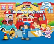 UN DIA EN LA CIUDAD        FISHER-PRICE | 9788448818265