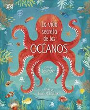 VIDA SECRETA DE LOS OCEANOS, LA | 9780241538128 | FRENCH, JESS