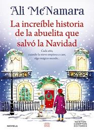 INCREIBLE HISTORIA DE LA ABUELITA QUE SALVO LA NAVIDAD, LA | 9791387575373 | MCNAMARA, ALI