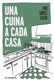 UNA CUINA A CADA CASA | 9791387564117 | GOMEZ CALVO, PAU