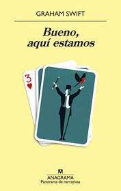 BUENO  AQUI ESTAMOS | 9788433981127 | SWIFT, GRAHAM