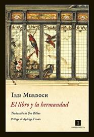 LIBRO Y LA HERMANDAD, EL  | 9788416542338 | MURDOCH, IRIS