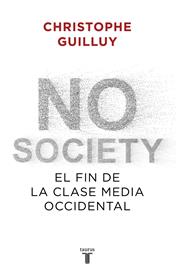 NO SOCIETY | 9788430622832 | GUILLUY, CHRISTOPHE