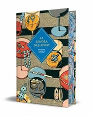 SEÑORA DALLOWAY, LA  EDICION ESPECIAL LIMITADA CON CANTOS TINTADOS | 9788491057031 | WOOLF, VIRGINIA