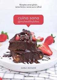 CUINA SANA @MYHEALTHYBITES | 9788413560885 | ESTAPE GALIANA, GINA