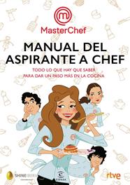 MANUAL DEL ASPIRANTE A CHEF | 9788467052008 | SHINE / RTVE