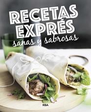 RECETAS EXPRES SANAS Y SABROSAS | 9788490569764