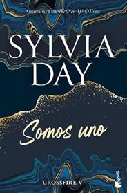 SOMOS UNO (CROSSFIRE 5) | 9788467070576 | DAY, SYLVIA