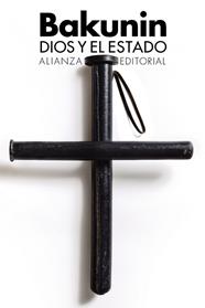 DIOS Y EL ESTADO | 9788413622491 | BAKUNIN, MIJAL