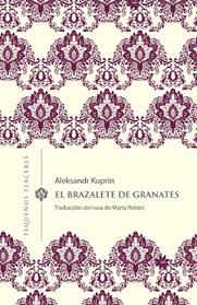 BRAZALETE DE GRANATES, EL | 9788412100037 | KUPRIN, ALEKSANDR