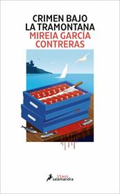 CRIMEN BAJO LA TRAMONTANA | 9791387640279 | GARCIA CONTRERAS, MIREIA