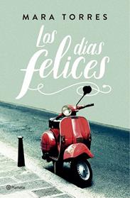 DIAS FELICES, LOS | 9788408176848 | TORRES, MARA