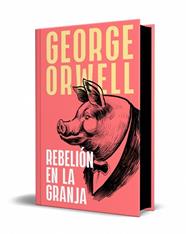 REBELION EN LA GRANJA (EDICIÓN ESPECIAL LIMITADA CON CANTOS TINTADOS) | 9788466388214 | ORWELL, GEORGE