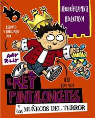 REY PANTALONCETES Y LOS MUÑECOS DEL TERROR, EL | 9788469621578 | RILEY, ANDY