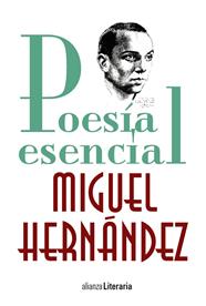 POESIA ESENCIAL | 9788491047247 | HERNANDEZ, MIGUEL