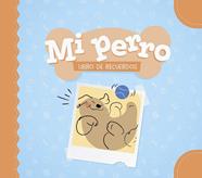 MI PERRO  LIBRO DE RECUERDOS | 9788408325314 | VARIOS AUTORES