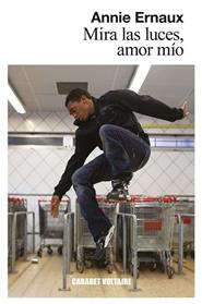 MIRA LAS LUCES, AMOR MIO | 9788412175370 | ERNAUX, ANNIE