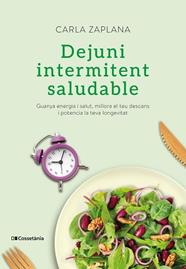 DEJUNI INTERMITENT SALUDABLE | 9788413560151 | ZAPLANA VERGES, CARLA
