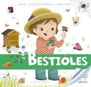 BESTIOLES (BABY ENCICLOPEDIA) | 9788416984497 | LAROUSSE EDITORIAL