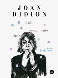 AÑO DEL PENSAMIENTO MAGICO, EL  (EDICION ILUSTRADA) | 9788439734963 | DIDION, JOAN / BONET, PAULA