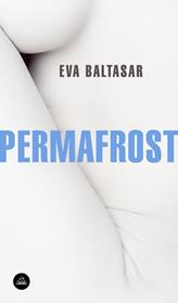 PERMAFROST | 9788439735144 | BALTASAR, EVA
