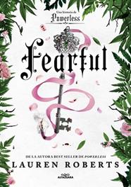 FEARFUL.  UNA HISTORIA DE POWERLESS (SAGA POWERLESS 3.5) | 9788410489257 | ROBERTS, LAUREN