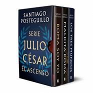 SERIE JULIO CESAR: EL ASCENSO (EDICIÓN ESTUCHE CON: ROMA SOY YO | MALDITA ROMA | | 9788466680349 | POSTEGUILLO, SANTIAGO