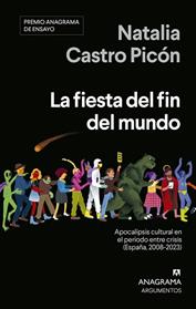 FIESTA DEL FIN DEL MUNDO, LA | 9788433947819 | CASTRO PICON, NATALIA