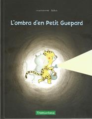 OMBRA D'EN PETIT GUEPARD, L' | 9788417303631 | DUBUC, MARIANNE