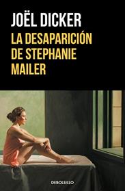 DESAPARICION DE STEPHANIE MAILER, LA | 9788466355391 | DICKER, JOËL