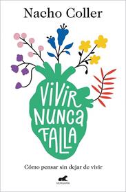 VIVIR NUNCA FALLA | 9788418045608 | COLLER, NACHO