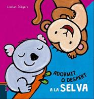 ADORMIT O DESPERT A LA SELVA | 9788447930500 | SLEGERS, LIESBET