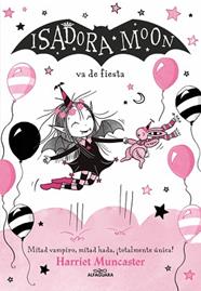 ISADORA MOON VA DE FIESTA, ISADORA MOON 15  | 9791387741556 | MUNCASTER, HARRIET